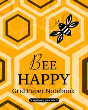 Paperback Bee Happy: Graph Paper Notebook Book