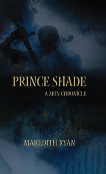 Hardcover Prince Shade: A Zion Chronicle Book