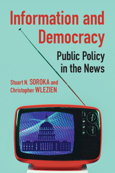 Paperback Information and Democracy: Public Policy in the News Book