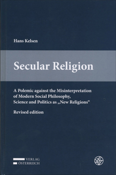 Hardcover Secular Religion: A Polemic Against the Misinterpretation of Modern Social Philosophy, Science and Politics as 'New Religions' Book
