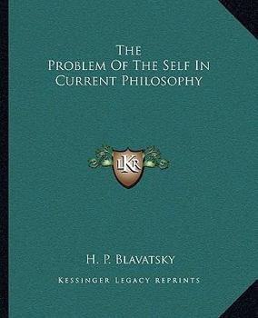Paperback The Problem Of The Self In Current Philosophy Book