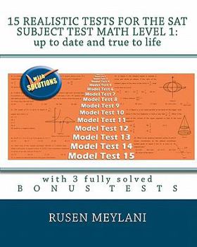 Paperback 15 Realistic Tests for the SAT Subject Test Math Level 1: Up to date and true to life: with 3 fully solved bonus tests Book