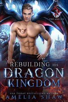Paperback Rebuilding his Dragon Kingdom: steamy paranormal romance Book