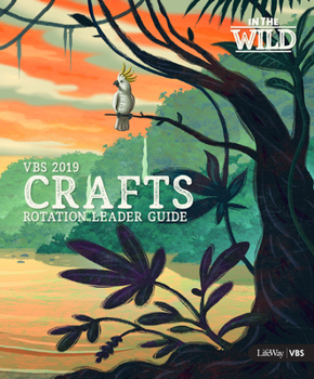 Vbs 2019 Crafts Rotation Leader Guide