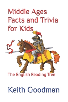 Paperback Middle Ages Facts and Trivia for Kids: The English Reading Tree Book