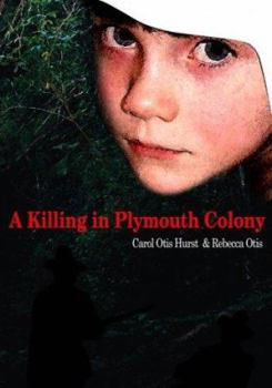 Hardcover A Killing in Plymouth Colony Book