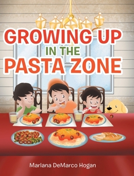 Hardcover Growing Up in the Pasta Zone Book