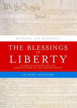 Paperback The Blessings of Liberty: A Concise History of the Constitution of the United States Book