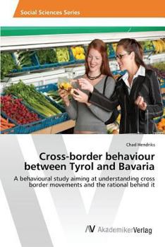 Paperback Cross-border behaviour between Tyrol and Bavaria Book