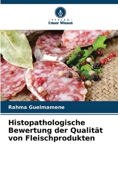 Paperback Histopathologische Bewertung der Qualität von Fleischprodukten [German] Book