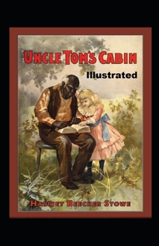 Paperback Uncle Toms Cabin Illustrated Book