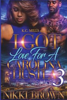 Paperback I Got Love for a Carolina Hustla 3 Book