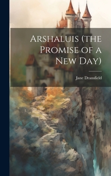 Hardcover Arshaluis (the Promise of a New Day) Book