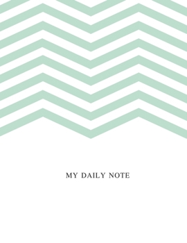 My Daily Note: Lined Notebook Journal, Cover White - light blue Size 8 x 11 Inch 100 Pages For Writing, to do list and daily note