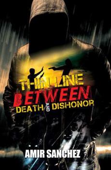 Paperback Thin Line Between Death and Dishonor Book