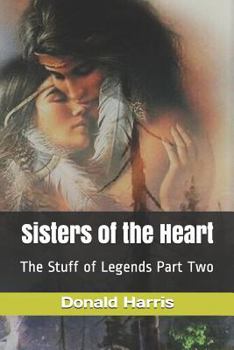 Paperback Sisters of the Heart: The Stuff of Legends Part Two Book