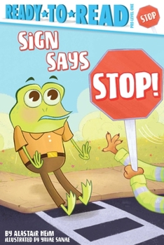 Hardcover Sign Says Stop!: Ready-To-Read Pre-Level 1 Book