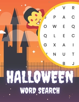 Halloween Word Search: 40 Puzzle Book For Adults And Teens, Perfect Halloween Gift Idea (Word Puzzles Lovers)