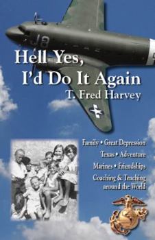 Paperback Hell Yes, I'd Do It Again (NEW 2017 Edition) Book