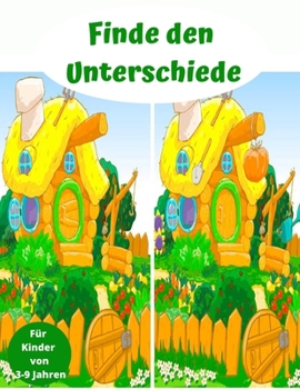 Paperback Finde den Unterschiede F?r Kinder von 3-9 Jahren: R?tsel f?r Kinder ab 3 Jahre [German] Book