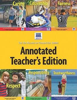 Paperback The Six Pillars of Character Series- Annotated Teacher's Edition Book