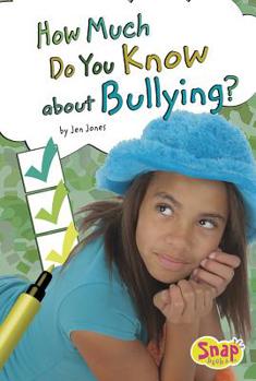 Library Binding How Much Do You Know about Bullying? Book