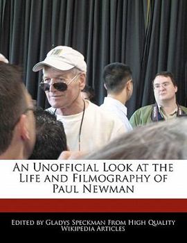 Paperback An Unofficial Look at the Life and Filmography of Paul Newman Book