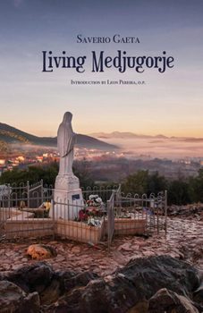 Paperback Living Medjugorje Book