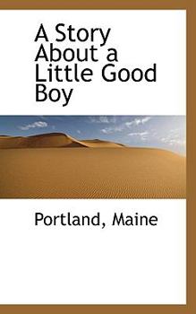 Paperback A Story about a Little Good Boy Book