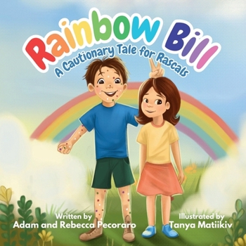 Paperback Rainbow Bill: A Cautionary Tale for Rascals Book