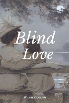 Paperback Blind Love: Original Classics and Annotated Book