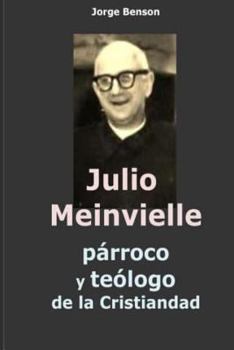 Paperback Julio Meinvielle: parroco y teologo de la cristiandad [Spanish] Book