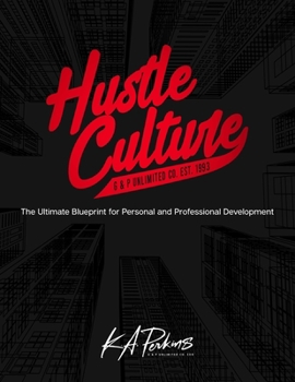 Paperback Hustle Culture: The Ultimate Blueprint for Personal and Professional Development Book