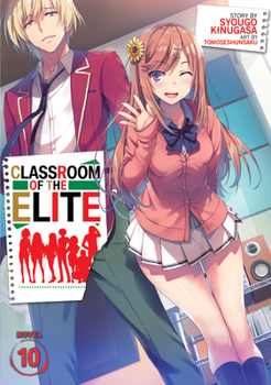 Paperback Classroom of the Elite (Light Novel) Vol. 10 Book