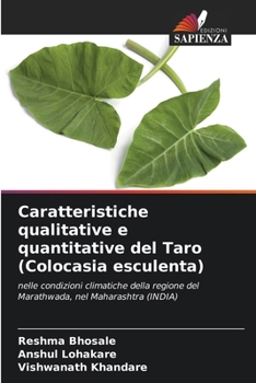 Caratteristiche qualitative e quantitative del Taro (Colocasia esculenta) (Italian Edition)