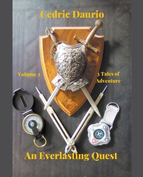 Paperback An Everlasting Quest Volume 2 Two Tales of Adventure Book