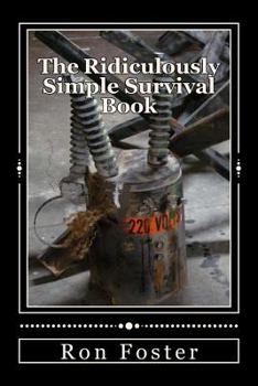 Paperback The Ridiculously Simple Survival Book