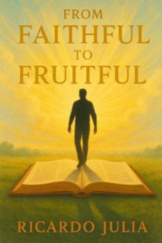 Paperback From Faithful to Fruitful Book