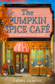 The Pumpkin Spice Café: A brand new grumpy x sunshine cozy romantic mystery to curl up with this Fall (Dream Harbor) (Book 1) - Book #1 of the Dream Harbor