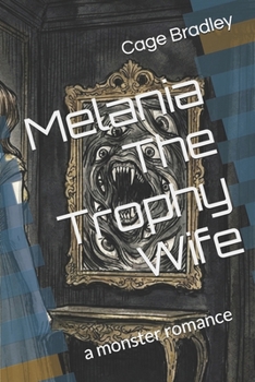 Paperback Melania The Trophy Wife: a monster romance Book