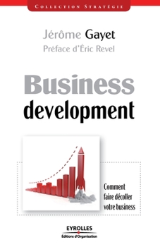 Paperback Business development: Comment faire décoller votre business [French] Book