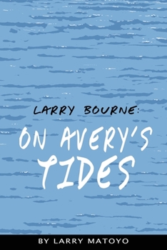 Paperback Larry Bourne: On Avery's Tides Book