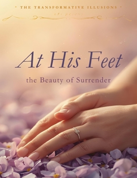 Paperback At His Feet: The Beauty of Surrender Book