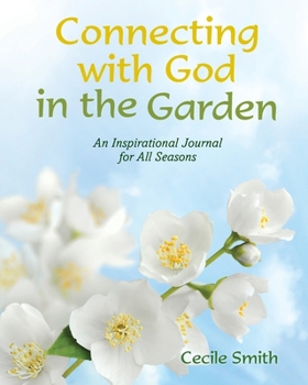 Paperback Connecting with God in the Garden Book