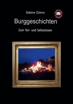 Paperback Burggeschichten: Zum Vor- und Selbstlesen [German] Book