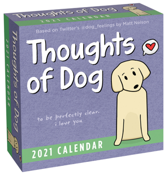 Calendar Thoughts of Dog 2021 Day-To-Day Calendar Book