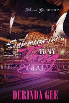 Paperback Submissive To My Thug Book