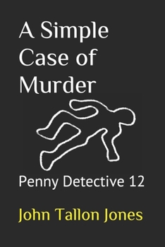 Paperback A Simple Case of Murder: Penny Detective 12 Book