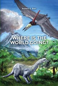 Paperback Where Is the World Going? Book