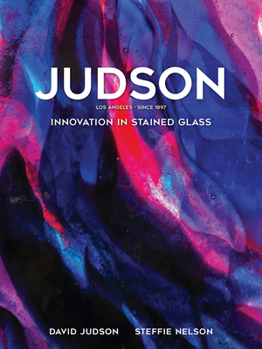 Hardcover Judson: Innovation in Stained Glass Book